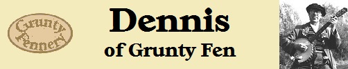 Dennis of Grunty Fen